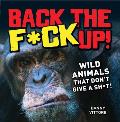 Back the Fck Up Wild Animals That Dont Give a Sht
