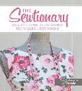 The Sewtionary: An A to Z Guide to 101 Sewing Techniques + Definitions