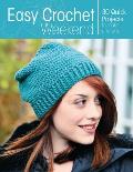 Easy Crochet Weekend 30 Quick Projects to Make & Wear