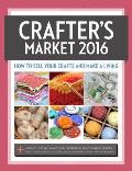 2016 Crafters Market How to Sell Your Crafts & Make a Living