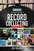 Goldmine's Essential Guide to Record Collecting