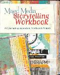 Mixed Media Storytelling Workbook: Art Journaling Inspiration, Words and Prompts