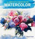 Artists Color Guide Watercolor Understanding Palette Pigments & Properties