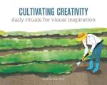Cultivating Creativity Daily Rituals for Visual Inspiration