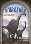 Great Hall of Dinosaurs An Artists Exploration Into the Jurassic World