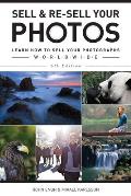 Sell & Re Sell Your Photos Learn How to Sell Your Photographs Worldwide