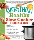 Everything Healthy Slow Cooker Cookbook