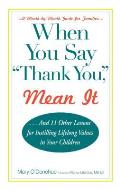 When You Say Thank You Mean It