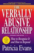 Verbally Abusive Relationship How to Recognize It & How to Respond Expanded Third Edition