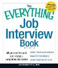 The Everything Job Interview Book: All You Need to Stand Out in Today's Competitive Job Market