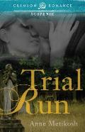 Trial Run