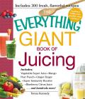 Everything Giant Book of Juicing Includes Vegetable Super Juice Mango Pear Punch Ginger Zinger Super Immunity Booster Juice Blueberry Citrus Juic