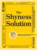 Shyness Solution Easy Instructions for Overcoming Shyness & Social Anxiety