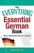 Everything Essential German Book All You Need to Learn German in No Time
