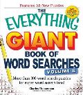 The Everything Giant Book of Word Searches, Volume 8: More Than 300 Word Search Puzzles for Super Word Search Fans!