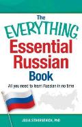 Everything Essential Russian Book All You Need to Learn Russian in No Time