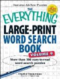 The Everything Large-Print Word Search Book, Volume 9: More Than 100 Easy-To-Read Word Search Puzzles