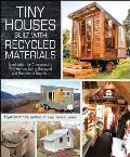 Tiny Houses Built with Recycled Materials