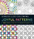 Stress Less Coloring Joyful Patterns