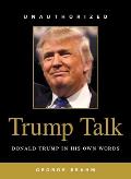 Trump Talk Donald Trump in His Own Words