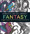Stress Less Coloring Fantasy