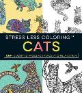 Stress Less Coloring Cats 100+ Coloring Pages for Peace & Relaxation