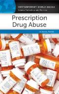 Prescription Drug Abuse: A Reference Handbook