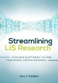 Streamlining LIS Research: A Compendium of Tried and True Tests, Measurements, and Other Instruments