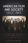 American Film and Society Since 1945