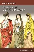 Daily Life of Women in Ancient Rome