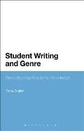 Student Writing and Genre: Reconfiguring Academic Knowledge