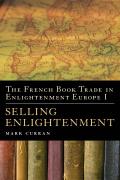 The French Book Trade in Enlightenment Europe I: Selling Enlightenment