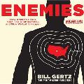 Enemies: How America's Foes Steal Our Vital Secrets--And How We Let It Happen