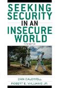 Seeking Security in an Insecure World