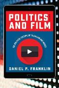 Politics and Film: The Political Culture of Television and Movies