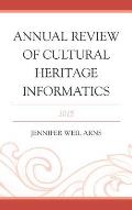 Annual Review of Cultural Heritage Informatics: 2015
