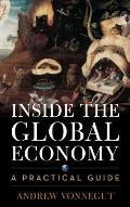 Inside the Global Economy: A Practical Guide
