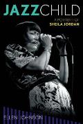 Jazz Child: A Portrait of Sheila Jordan