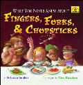 What You Never Knew About Fingers Forks & Chopsticks