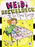 Heidi Heckelbeck 10 & the Tie Dyed Bunny