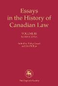 Essays in the History of Canadian Law, Volume III: Nova Scotia
