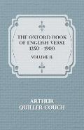 The Oxford Book of English Verse 1250 - 1900 - Volume II.