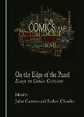 On the Edge of the Panel: Essays on Comics Criticism