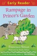 Rampage in Prince's Garden: (Early Reader)