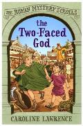 The Two-Faced God: The Roman Mystery Scrolls 4