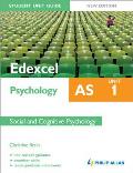 Edexcel As Psychology Student Unit Guide: Social and Cognitive Psychol