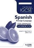 Cambridge Igcse and International Certificate Spanish Foreign Language Grammar Workbook