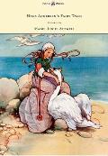 Hans Andersen's Fairy Tales - Pictured By Mabel Lucie Attwell