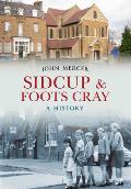 Sidcup & Foots Cray a History