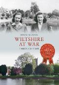 Wiltshire at War Through Time